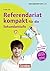 Referendariat kompakt für die Sekundarstufe I und II [2., überarbeitete Auflage] (German Edition)