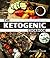 The Ketogenic Cookbook: 180+ LOW CARB, GRAIN-FREE, GLUTEN-FREE, PALEO RECIPES