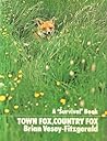 Town Fox, Country...