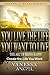 You Live the Life You Want to Live: The Art of Being Happy & Create the Life You Want (Personal Development Book): How to Be Happy, Feeling Good, Self Esteem, Positive Thinking