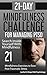 21-Day Mindfulness Challenge For Managing PTSD: 21 Mindfulness Exercises to Ease Post-Traumatic Stress