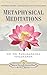 Metaphysical Meditations by Paramahansa Yogananda