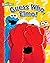 Sesame Street: Guess Who, E...