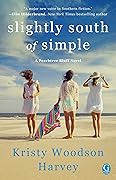 Slightly South of Simple (Peachtree Bluff #1)