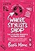 Where Stylists* Shop: *and designers, bloggers, models, artists, fashion insiders, and tastemakers
