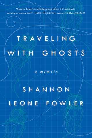 Traveling with Ghosts: A Memoir (Hardcover)