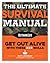The Ultimate Survival Manual (Paperback Edition): Modern Day Survival | Avoid Diseases | Quarantine Tips (Outdoor Life)