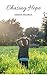 Chasing Hope