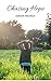 Chasing Hope