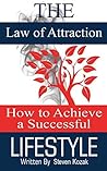 The Law of Attraction: How to Achieve a Successful Lifestyle, Written by a Renowned Life Coach and Dating Guru The Law of Attraction: How to Achieve a Successful Lifestyle, Written by a Renowned Life Coach and Dating Guru