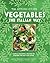 The Artisanal Kitchen: Vegetables the Italian Way: Simple, Seasonal Recipes to Change the Way You Cook