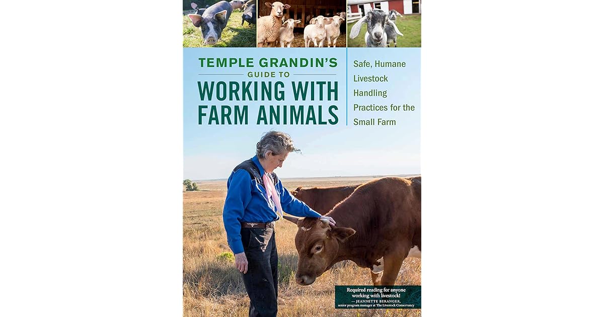 The Small Farm Guide to Working with Animals How to Handle Livestock