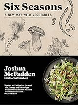 Six Seasons: A New Way with Vegetables