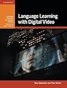 Language Learning with Digital Video by Ben Goldstein