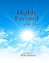 Highly Favored of...
