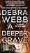 A Deeper Grave by Debra Webb