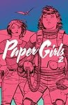 Paper Girls, Vol. 2 by Brian K. Vaughan