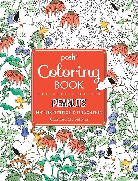 Posh Adult Coloring Book: Peanuts for Inspiration & Relaxation (Posh Coloring Books) (Volume 21)