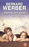 L'Empire des anges by Bernard Werber