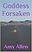 Goddess Forsaken