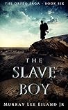 The Slave Boy by Murray Lee Eiland Jr.