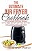 The Ultimate Air Fryer Cookbook  by Sharon Walker