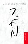 Zen by Maxence Fermine