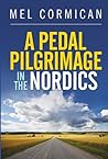 A Pedal Pilgrimage in the Nordics