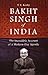 Bakht Singh of India: The Incredible Account of a Modern Day Apostle