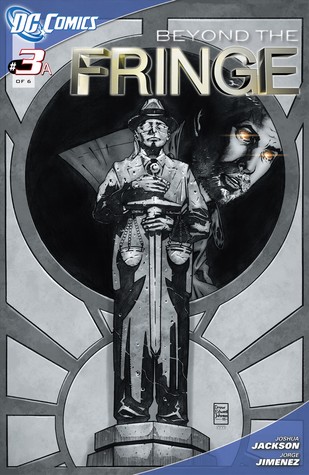 Beyond the Fringe (Fringe #3A of 6A)