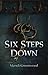 Six Steps Down