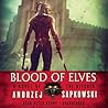 Blood of Elves by Andrzej Sapkowski