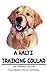 A Halti Training Collar: Th...