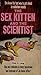 The Sex Kitten And The Scientist