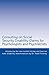 Consulting on Social Security Disability Claims for Psychologists and Psychiatrists: introducing the new mental listings and how we make disability determinations