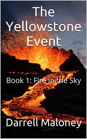 Fire in the Sky (The Yellowstone Event, #1)