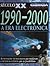 Seculo XX ciencia e tecnologia 1990-2000 A era electronica