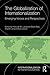 The Globalization of Internationalization: Emerging Voices and Perspectives (Internationalization in Higher Education Series)
