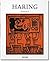 Keith Haring, 1958-1990: Ein Leben für die Kunst
