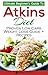 Atkins Diet: The Ultimate B...