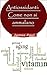 Antiossidanti: Come non si ammalano: Come integratori antiossidanti può aiutare con e quali gli antiossidanti sono la più sana integratori (Italian Edition)