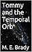 Tommy and the Temporal Orb (Tommy Jones Book 1)