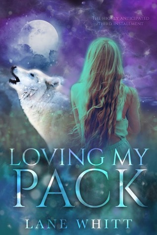 Loving My Pack (My Pack, #3)