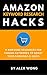 Amazon Keyword Research Hacks: A Blueprint For Finding Profitable Keywords To Boost Your Rankings And Sales (Amazon Marketing Book 2)