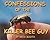 Confessions of the Killer Bee Guy