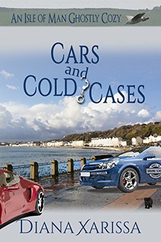 Cars and Cold Cases (Isle of Man Ghostly #3)