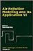 Air Pollution Modeling and Its Application VI