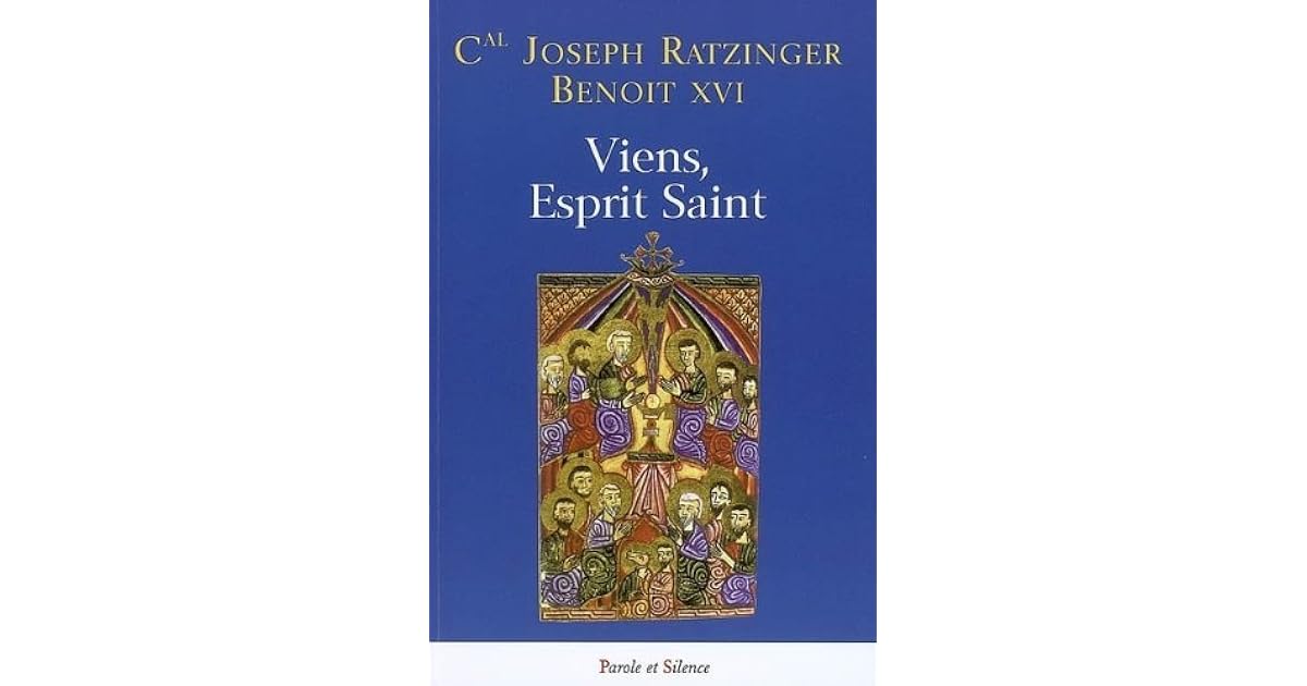Viens, Esprit Saint homélies de Pentecôte by Benedict XVI