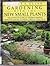 Gardening With the New Small Plants: The Complete Guide to Growing Dwarf and Miniature Shrubs, Flowers, Trees and Vegetables