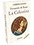 La Celestina by Fernando de Rojas La Celestina by Fernando de Rojas